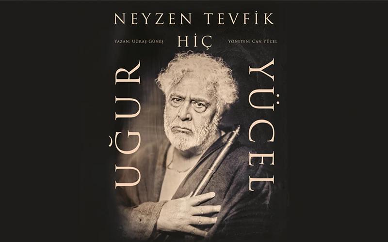 Uğur Yücel - Neyzen Tevfik “Hiç” thumbnail