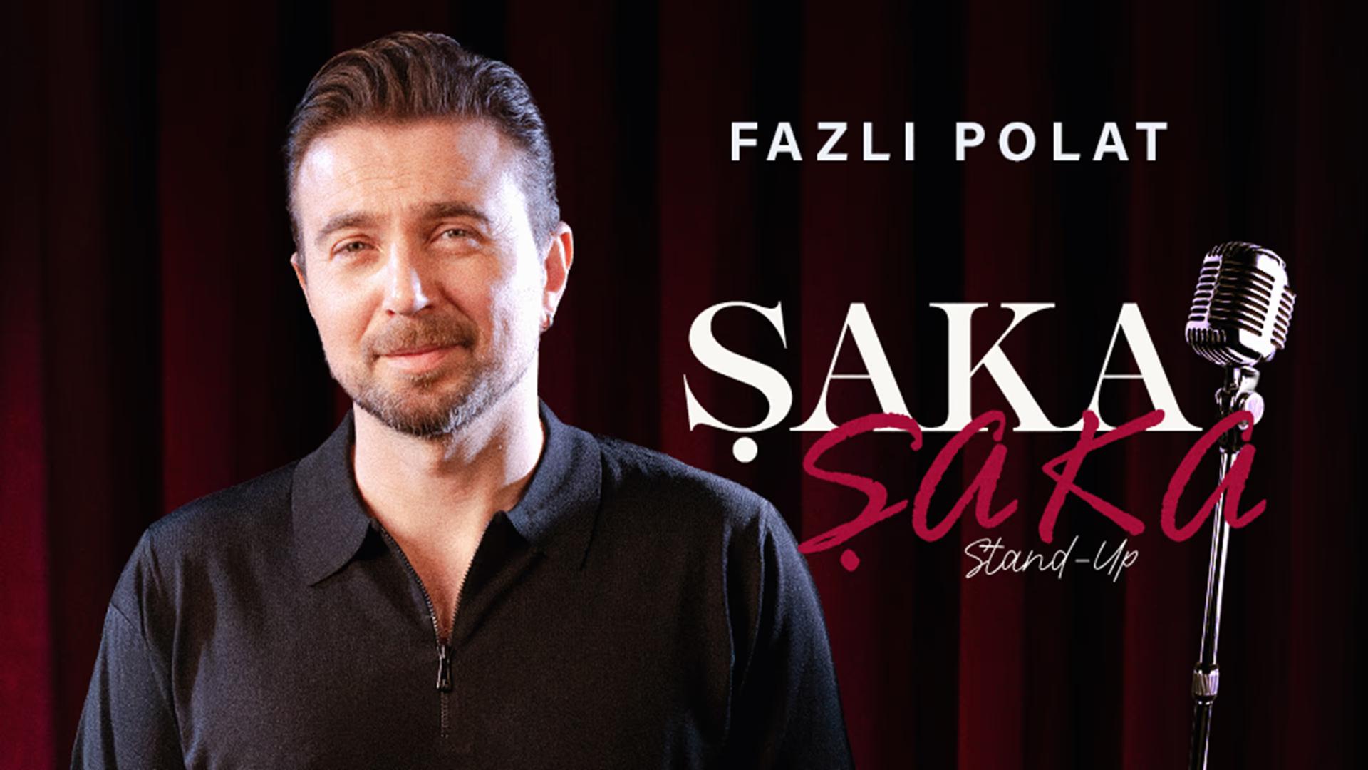 Fazlı Polat - Şaka Şaka Stand - Up